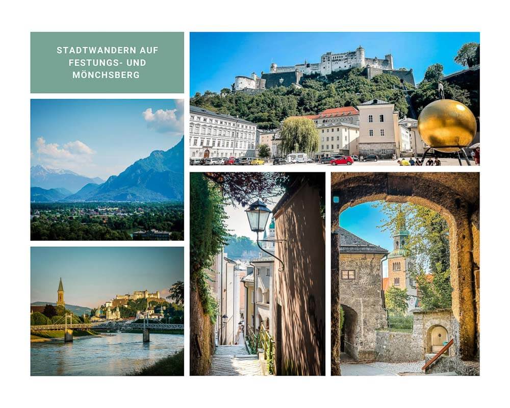 Salzburg Stadtwandern auf die Stadtberge Festungsberg und M&ouml;nchsberg
